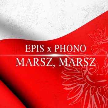 Epis DYM KNF feat. Phono Cozabit Marsz Marsz