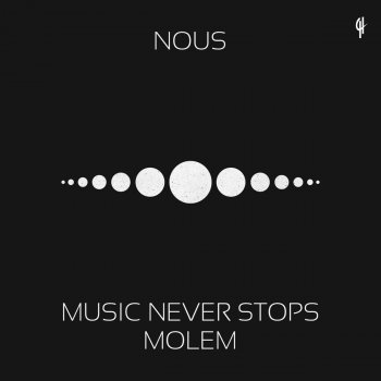 Noûs Music Never Stops