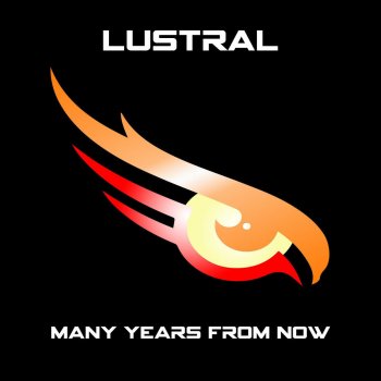 Lustral Many Years From Now - Jonny Rube's Unlicensed Edit