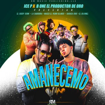 El Cherry Scom feat. B One El Productor De Oro, Ice P, Maceo El Perro Blanco, Haraca Kiko & La Sabiduria Amanecemo