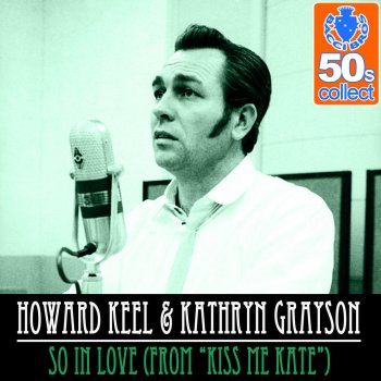 Howard Keel feat. Kathryn Grayson So in Love (From "Kiss me Kate") (Remastered)