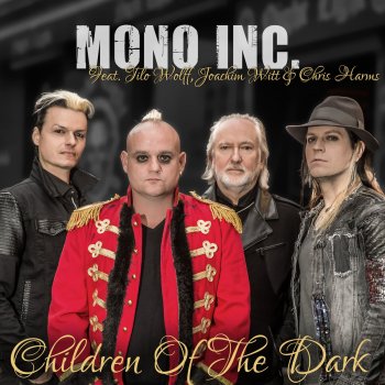 Mono Inc. feat. Joachim Witt, Tilo Wolff, Chris Harms Children of the Dark