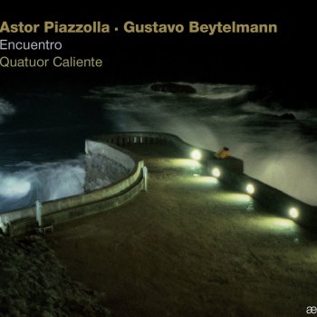 Ástor Piazzolla, Quatuor Caliente & Laurent Colombani Camorra lll