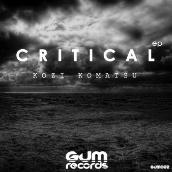 Kozi Komatsu Critical - Original Mix