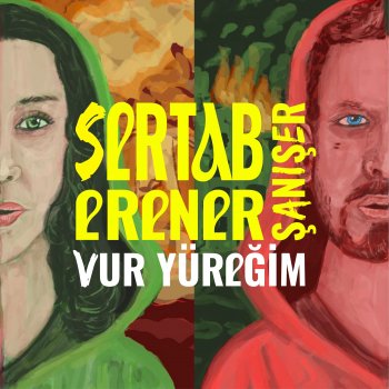 Sertab Erener feat. Şanışer Vur Yüreğim