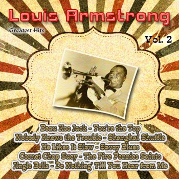 Louis Armstrong Nobody Knows the Trouble