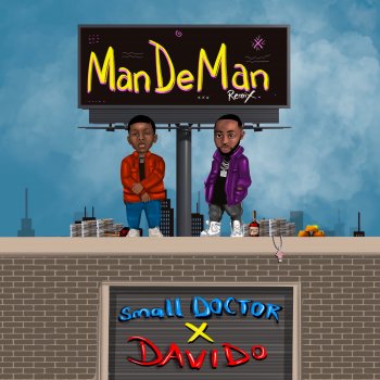Small Doctor feat. DaVido Mandeman - Remix
