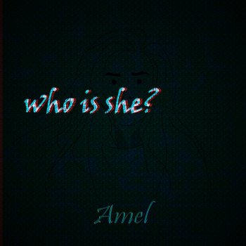 Amel Кто она?