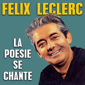 Félix Leclerc P'tit Bonheur