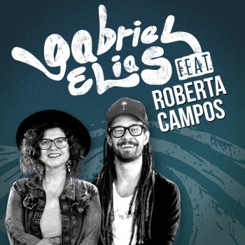 Gabriel Elias feat. Roberta Campos Minha Felicidade