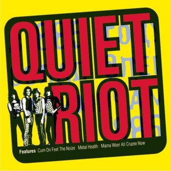 Quiet Riot Don't Wanna Be Your Fool