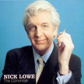 Nick Lowe Cupid Must Be Angry