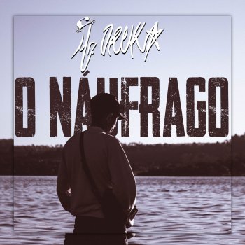 Mr. Dreka feat. DJ Caique O Náufrago