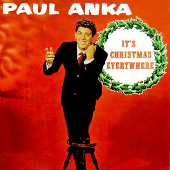 Paul Anka It's Christmas Everywhere
