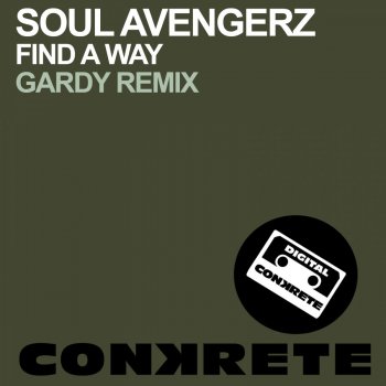 Soul Avengerz Find a Way (Gardy Remix)