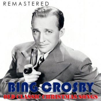 Bing Crosby Silent Night - Remastered
