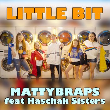 Mattybraps feat. Haschak Sisters Little Bit