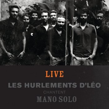 Les Hurlements D'leo feat. Arno Futur La révolution - Live
