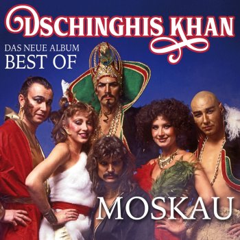 Dschinghis Khan Moskau '99 (Radio Edit)
