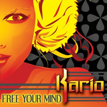 Kario Free Your Mind - Rod Carrillo's Club Mix