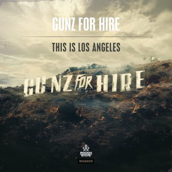 Gunz for Hire This is Los Angeles - Radio Edit