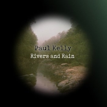 Paul Kelly Moon River - Live with Neil Finn