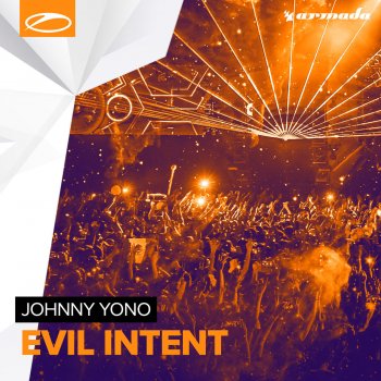 Johnny Yono Evil Intent (Extended Mix)