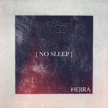 Hejira No Sleep