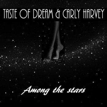 Taste of dream feat. Carly Harvey I Can't Tell You Why