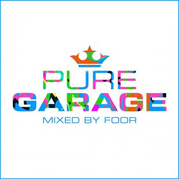 FooR Pure Garage - Continuous Mix 2