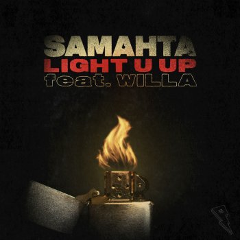 SAMAHTA feat. Willa Light U Up