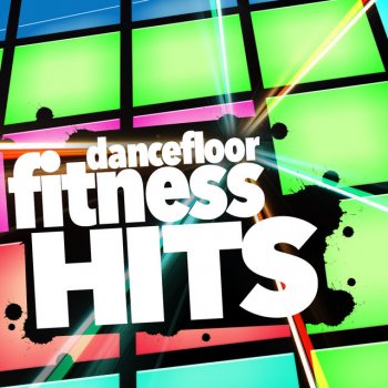 Dancefloor Hits 2015, Fitness Beats Playlist & Ultimate Dance Hits Univited