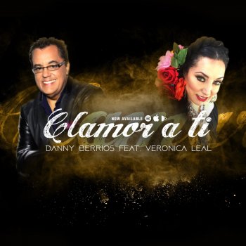 Danny Berrios feat. Veronica Leal Clamor a Ti feat. Veronica Leal