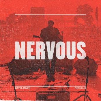 Gavin James Nervous (Acoustic)
