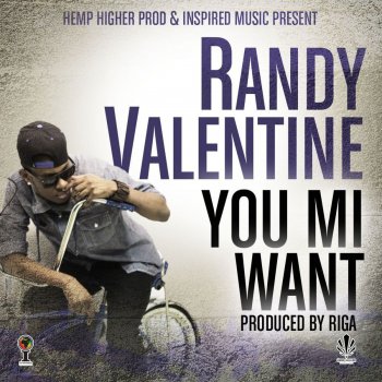 Randy Valentine You Mi Want