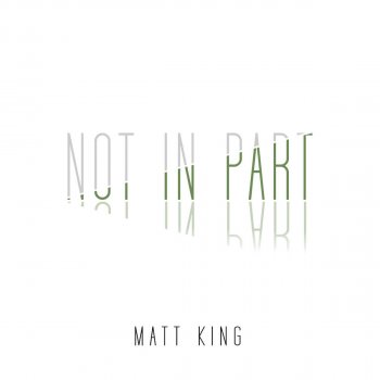 Matt King Nothing But the Blood