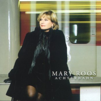 Mary Roos Wir Fah'rn Achterbahn (Album Version)