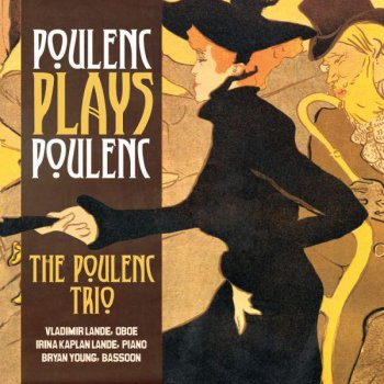 The Poulenc Trio Trio for Piano, Oboe and Bassoon: III. Rondo: Très vif