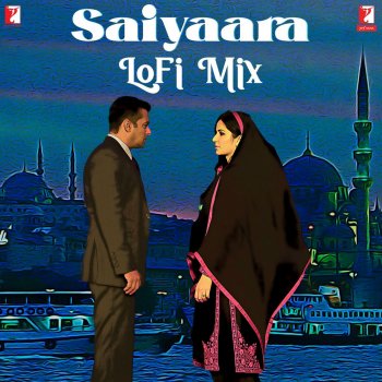 Mohit Chauhan Saiyaara - LoFi Mix