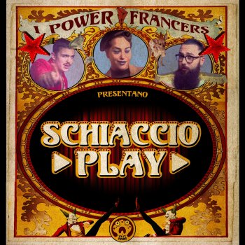 Power Francers Schiaccio Play (Instrumental)