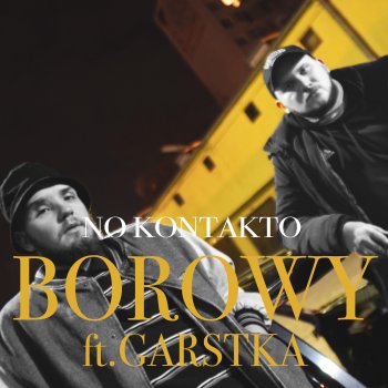 Borowy No Kontakto (feat. Garstka)