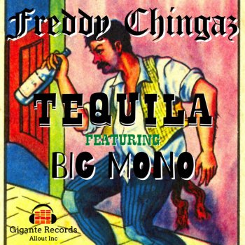FreddyChingaz feat. Big Mono Tequila (feat. Big Mono)