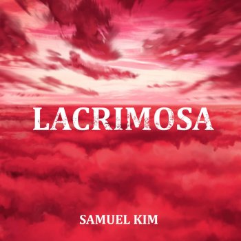 Samuel Kim Lacrimosa - Epic Version (Mozart)