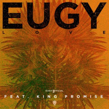 Eugy feat. King Promise L.O.V.E