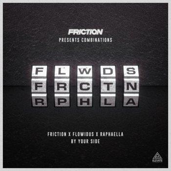 Friction feat. Flowidus & Raphaella By Your Side