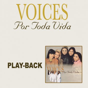 Voices Por Toda Vida (Playback)
