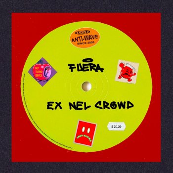 Fuera EX NEL CROWD