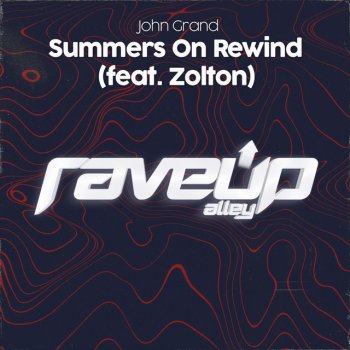 John Grand feat. Zolton Summers on Rewind - Extended Mix