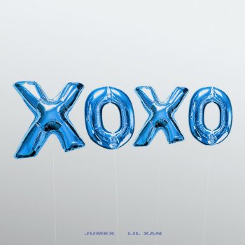 JUMEX feat. Lil Xan XOXO