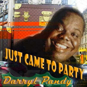 Darryl Pandy Just Came to Party (DJ DLG Remix)